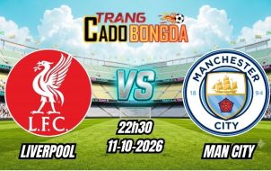 Soi kèo nhà cái Liverpool vs Man City 22h30 - 11/10/2026